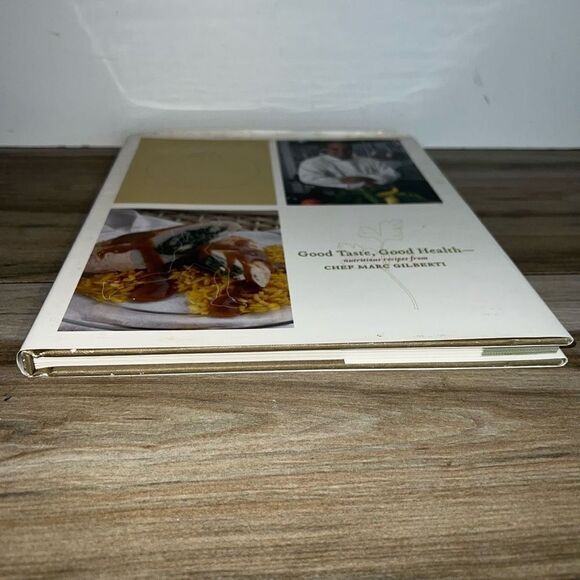 Good Tast Good Health Nutritious Recipes From Chef Marc Gilberti Inscribed - Picture 3 of 10